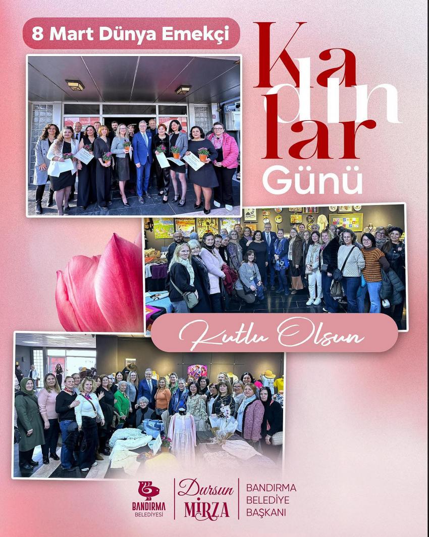 BAŞKAN MİRZA; “Kadınlar, emeğin ve mücadelenin temel taşıdır!”