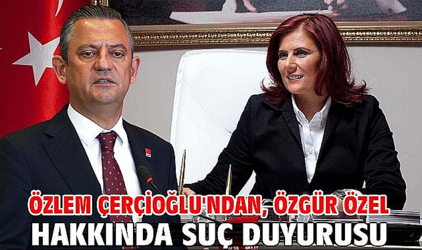 Çerçioğlu'ndan, Özgür Özel'e suç duyurusu