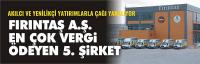Fırıntaş en çok vergi ödeyen 5’inci şirket