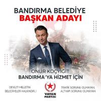 Vatan Partisi'nin Bandırma Adayı Onur Koçyiğit